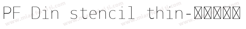 PF Din stencil thin字体转换
